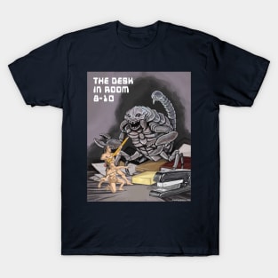 THE DESK IN ROOM 8-10 T-Shirt